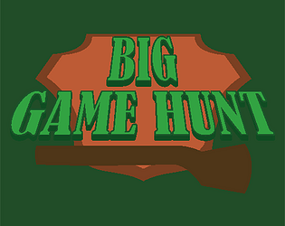 Big Game Hunt