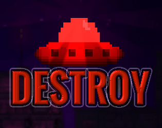 Destroy