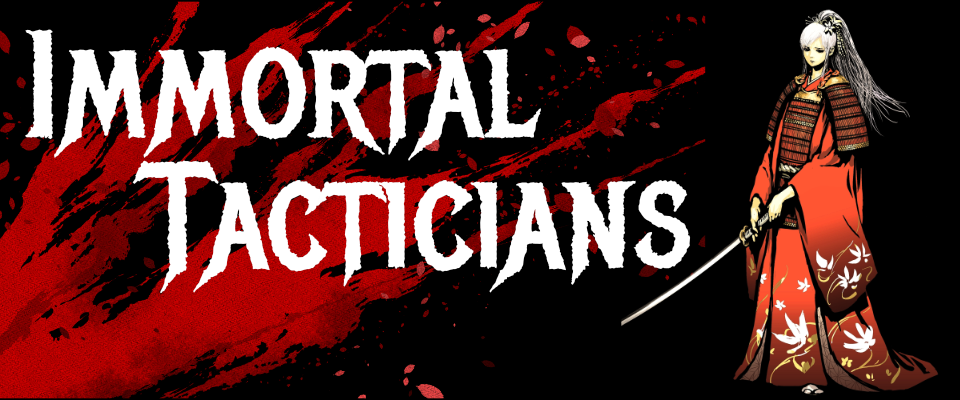 Immortal Tacticians