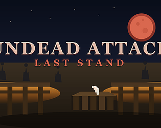 Undead attack the Last Stand [Free] [Action] [Windows]