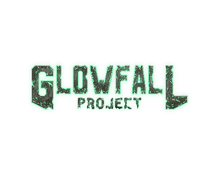 Project Glowfall
