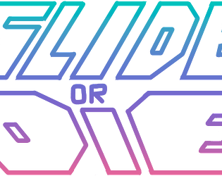 SlideOrDie