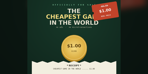Cover image for $1.00 — the game that wanted to cost less