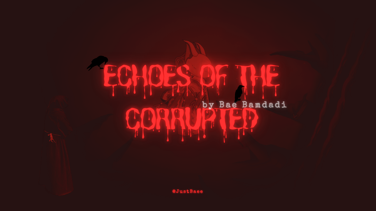 EchoesOfTheCorrupted
