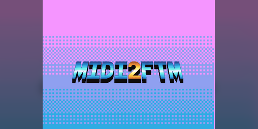 Cover image for Midi2Ftm Midi Convertor for Famitracker Format