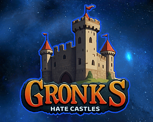 Gronks Hate Castles [Free] [Shooter]