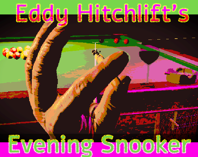 Eddy Hitchlift's Evening Snooker