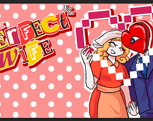 The Perfect Wife [Free] [Fighting]