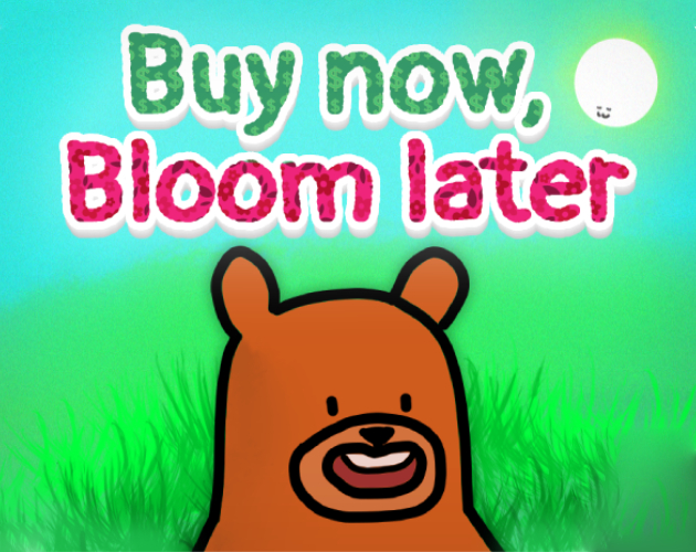 Cover image for Buy now, Bloom later