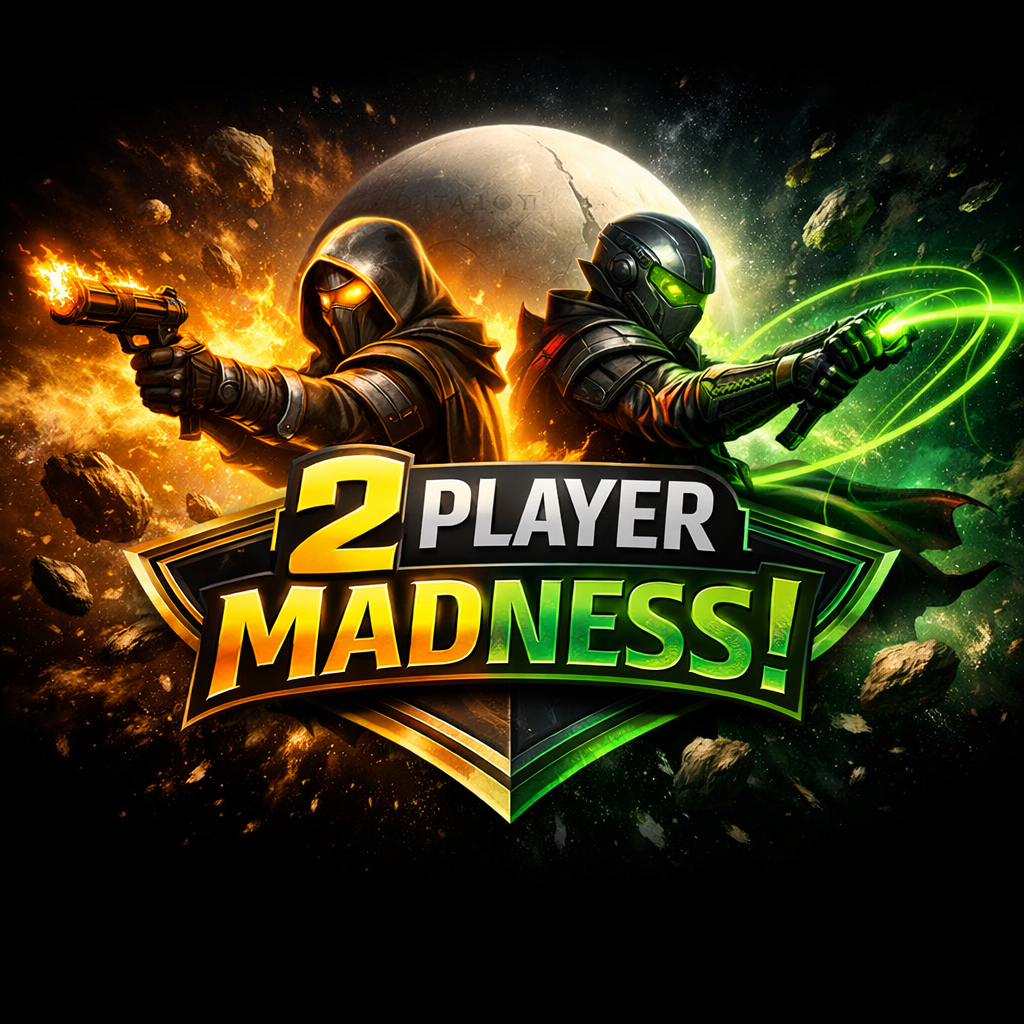 2 Player Madness!