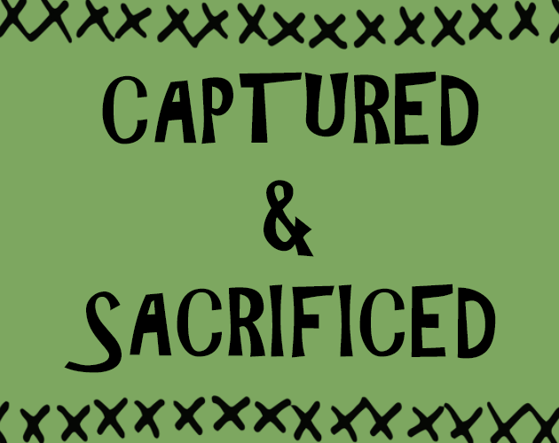 Cover image for Captured & Sacrificed