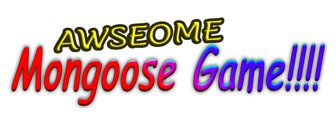 The Awesome Mongoose Game