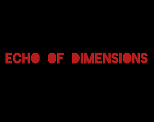 Echo of Dimensions | صدى الأبعاد [Free] [Windows] [Android]