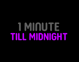 1 Minute till Midnight