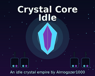 Crystal Core Idle