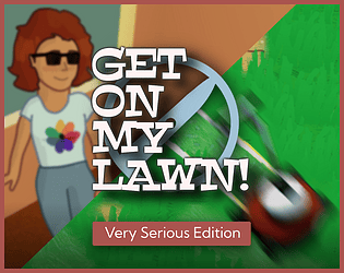 GET ON MY LAWN!