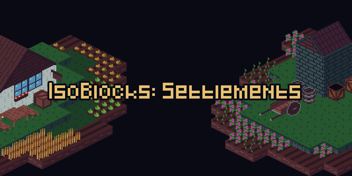 IsoBlocks: Settlements
