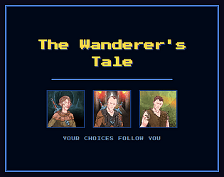 The Wanderer's Tale [Free] [Interactive Fiction]