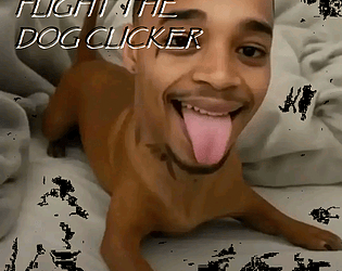 Flight the Dog Clicker [Free] [Other] [Windows]