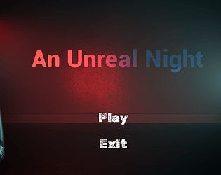 An Unreal Night [Free] [Other]