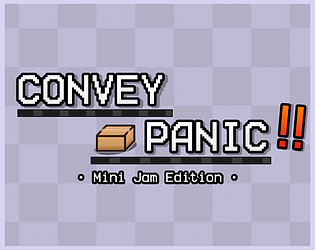 CONVEY PANIC! : Mini Jam Edition [Free] [Android]