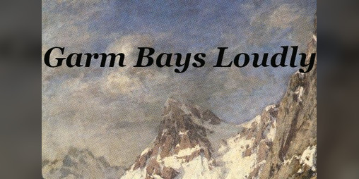 Cover image for Garm Bays Loudly