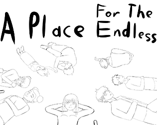 A Place for the Endless [Free] [Visual Novel]