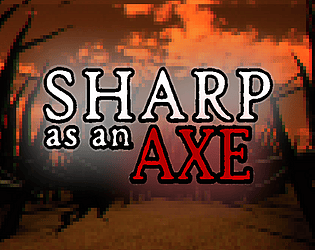 Sharp as an Axe