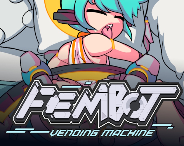 Cover image for Fembot Vending Machine