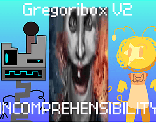 Gregoribox V2: Incomprehensibility [Free] [Other]