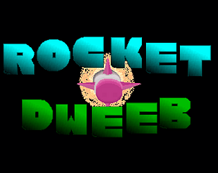 Rocket Dweeb [Free] [Shooter]