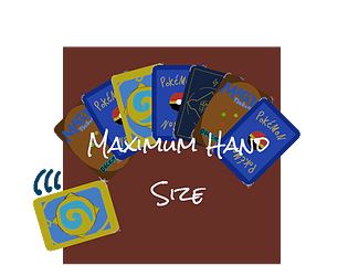 pokemon card game max hand size How important is it to have no max hand size? I have some draw cards equal  to target creature's power and those can get into 10 or 15. Is the value in