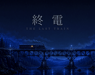 終電 — THE LAST TRAIN [Free] [Adventure]