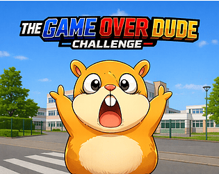 The Game Over Dude Challenge [Free] [Other]