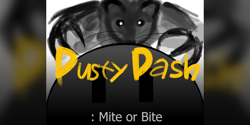 Cover image for Dusty Dash: Mite or Bite