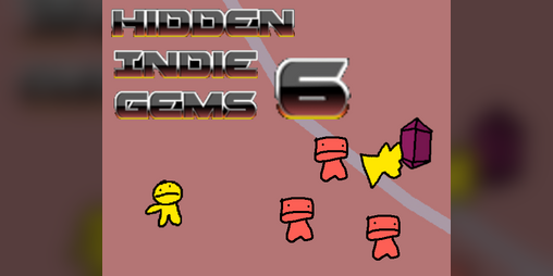 Cover image for Hidden Indie Gems 6