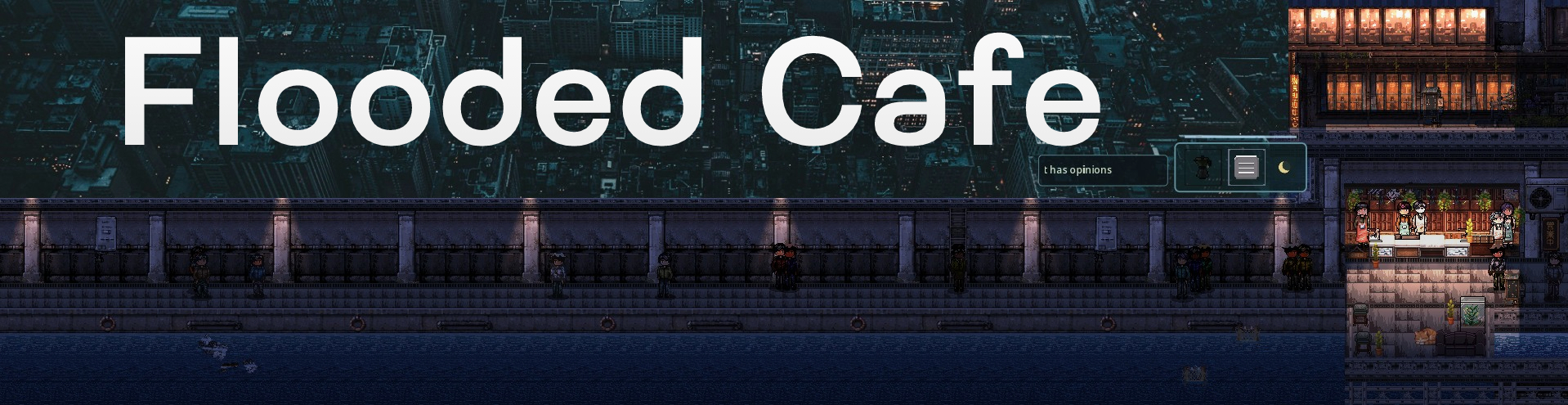 Flooded Cafe
