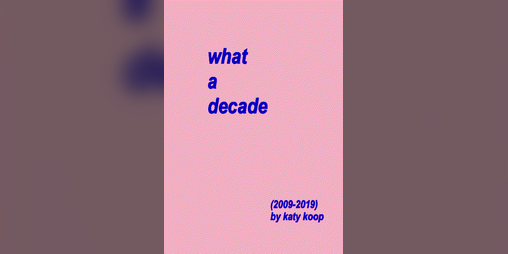 Cover image for what a decade