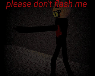Please Don't Flash Me [Free] [Survival] [Windows] [macOS]