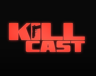 Kill Cast [$5.99] [Shooter] [Windows]