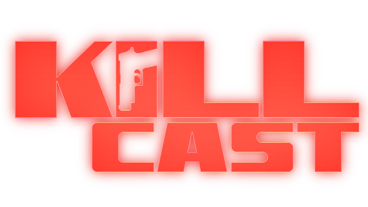 Kill Cast