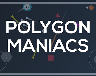 Polygon Maniacs