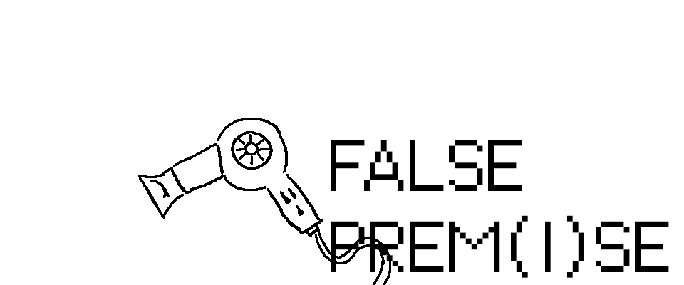 FALSE PREM(I)SE