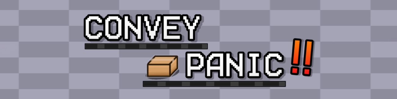 CONVEY PANIC! : Mini Jam Edition