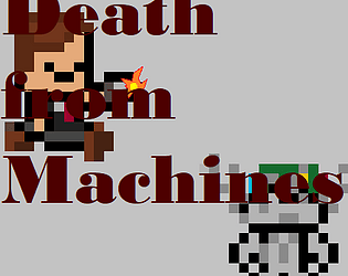 Death From Machines [Free] [Platformer] [Windows]