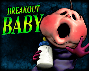 Breakout Baby | Baby's First Step [Free] [Action]