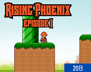 Rising Phoenix Episode 1 (2013) [Free] [Platformer]