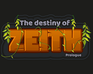 The Destiny of Zeith - Prologue / Demo [Free] [Action]