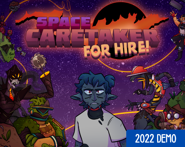 Cover image for Space Caretaker For Hire - 2022 Demo