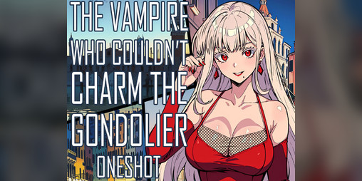 Cover image for The Vampire Who Couldn’t Charm the Gondolier - Manga Oneshot